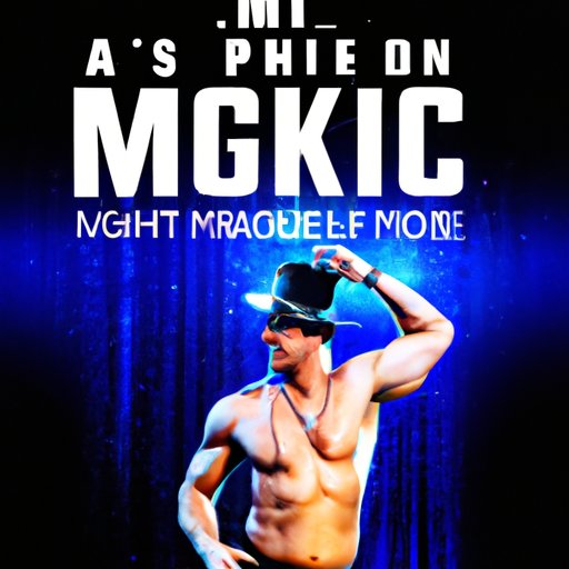 Why Magic Mike Last Dance is Worth Streaming: An Opinion Piece